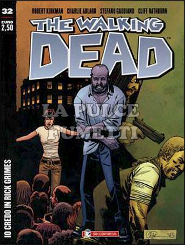 WALKING DEAD EDICOLA # 32: IO CREDO IN RICK GRIMES - COVER A - DISARMATO